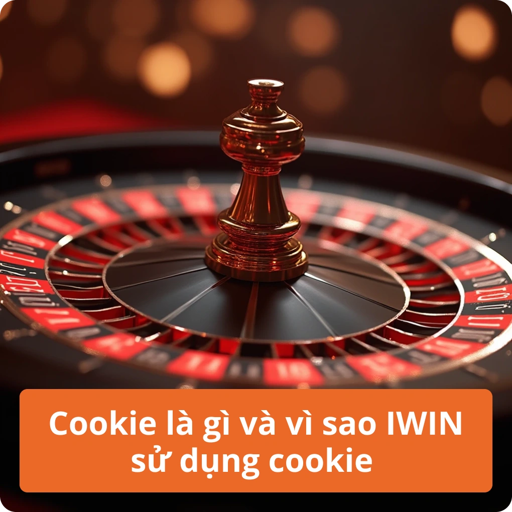 Cookie là gì và vì sao IWIN sử dụng cookie